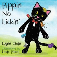 bokomslag Pippin No Lickin': (Pippin the Cat Series, Book #1)