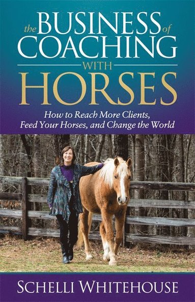 bokomslag Business of Coaching with Horses