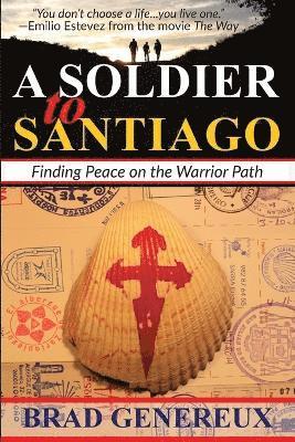 A Soldier to Santiago 1