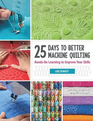 bokomslag 25 Days to Better Machine Quilting