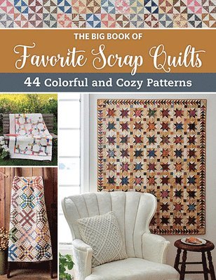 That Patchwork Place - The Big Book of Favorite Scrap Quilts, Häftad