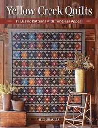 bokomslag Yellow Creek Quilts: 10 Classic Patterns with Timeless Appeal
