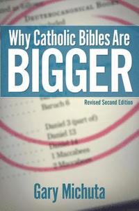 bokomslag Why Catholic Bibles Are Bigger