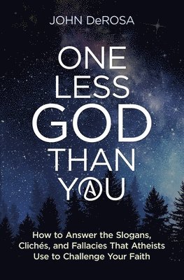 One Less God Than You: How to 1