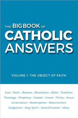 Catholic Answers - Big Book of Catholic Answers (Volume 1), Häftad