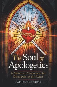 bokomslag The Soul of Apologetics