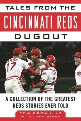 Tales from the Cincinnati Reds Dugout 1