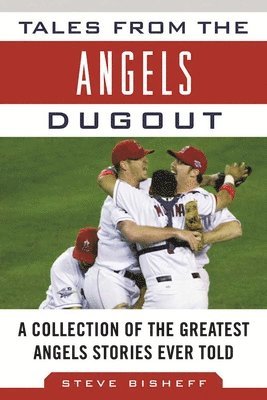 Tales from the Angels Dugout 1