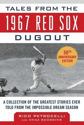 bokomslag Tales from the 1967 Red Sox