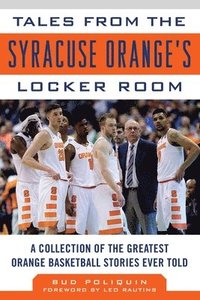 bokomslag Tales from the Syracuse Orange Locker Room