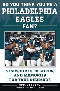 bokomslag So You Think You're a Philadelphia Eagles Fan?