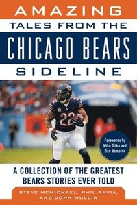 bokomslag Amazing Tales from the Chicago Bears Sideline