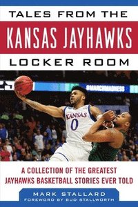 bokomslag Tales from the Kansas Jayhawks Locker Room