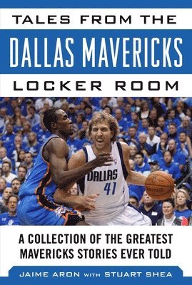 Tales from the Dallas Mavericks Locker Room 1