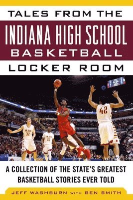 bokomslag Tales from the Indiana High School Basketball Locker Room