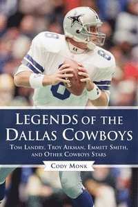 bokomslag Legends of the Dallas Cowboys