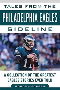 bokomslag Tales from the Philadelphia Eagles Sideline