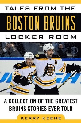 bokomslag Tales from the Boston Bruins Locker Room