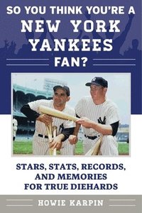 bokomslag So You Think You're a New York Yankees Fan?