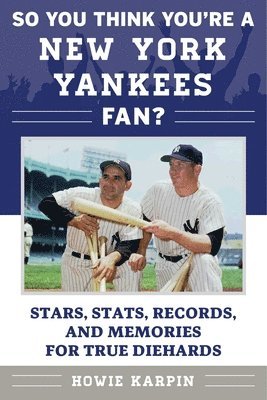 So You Think You're a New York Yankees Fan? 1