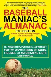 bokomslag The Baseball Maniac's Almanac