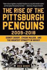 bokomslag The Rise of the Pittsburgh Penguins 2009-2018