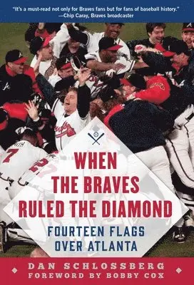 Dan Schlossberg - When the Braves Ruled the Diamond, Häftad. Tillgänglighet: Tillfälligt slut