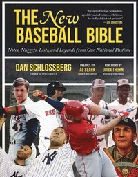 bokomslag The New Baseball Bible: Notes, Nuggets, Lists, and Legends from Our National Pastime