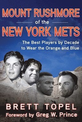 Mount Rushmore Of The New York Mets 1