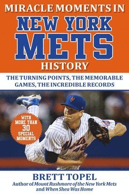 bokomslag Miracle Moments in New York Mets History