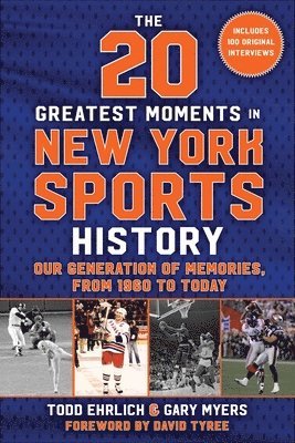 bokomslag The 20 Greatest Moments in New York Sports History