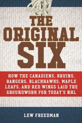 Lew Freedman - The Original Six, Häftad