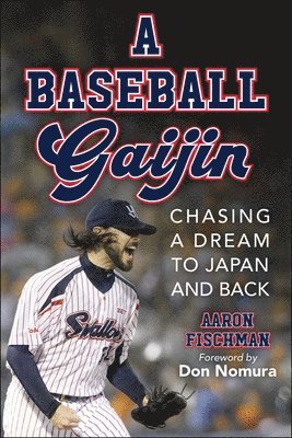 bokomslag A Baseball Gaijin