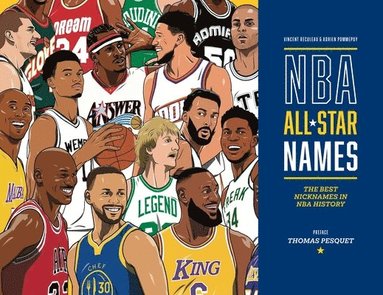 Vincent Reculeau, Adrien Pommepuy - NBA All-Star Nicknames, Inbunden