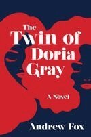 Andrew Fox - Twin of Doria Gray, Inbunden