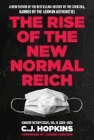 C. J. Hopkins - Rise of the New Normal Reich, Inbunden