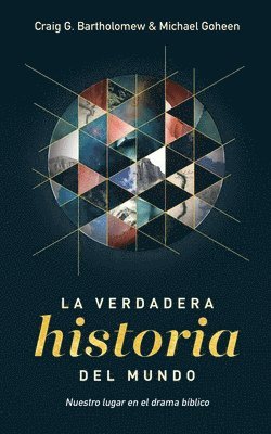 Bartholomew, Craig G. Bartholomew, Michael Goheen - Nuestro lugar en el drama bblico, Häftad