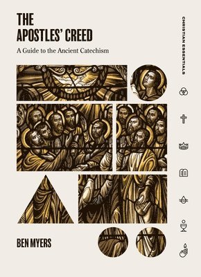 Ben Myers - Apostles′ Creed, Inbunden