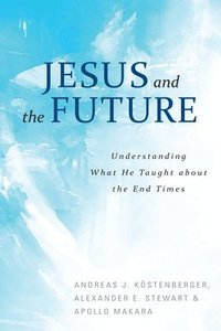 bokomslag Jesus and the Future