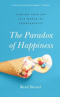 bokomslag The Paradox of Happiness