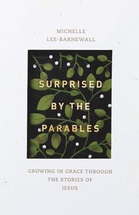 bokomslag Surprised by the Parables