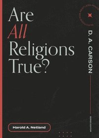 bokomslag Are All Religions True?