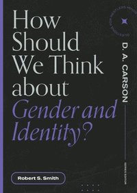 bokomslag How Should We Think About Gender and Identity?