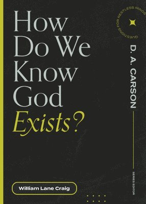 How Do We Know God Exists? 1