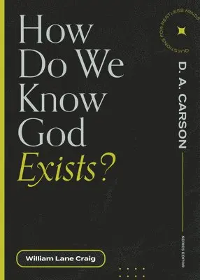 How Do We Know God Exists?