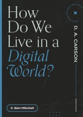 How Do We Live in a Digital World? 1