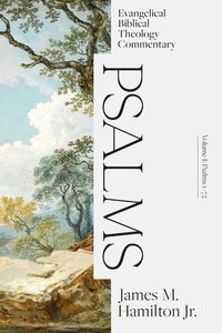 bokomslag Psalms Volume I: Evangelical Biblical Theology Com mentary