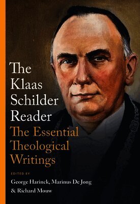 Klaas Schilder, George Harinck, Marinus de Jong, Richard Mouw - Klaas Schilder Reader, Inbunden