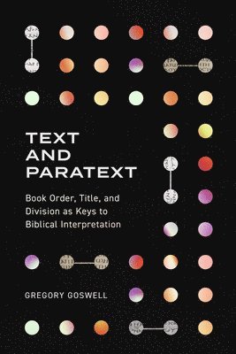 Book Order, Title, and Division as Keys to Biblica l Interpretation 1