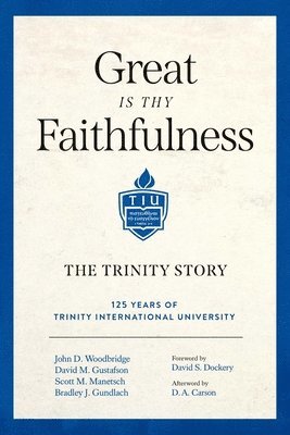 John D. Woodbridge - Great Is Thy Faithfulness, Inbunden
